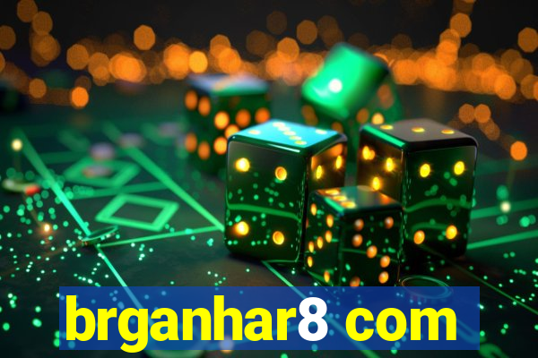 brganhar8 com